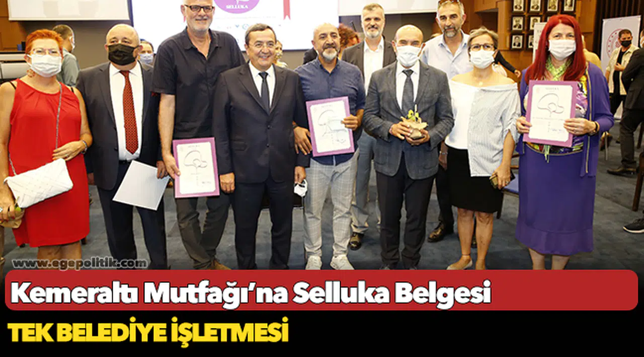 Kemeraltı Mutfağı’na Selluka Belgesi