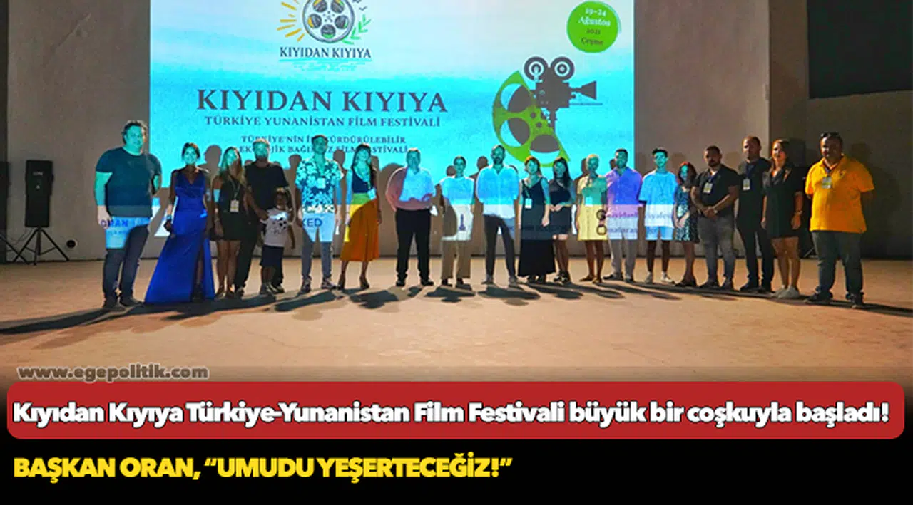Kıyıdan Kıyıya Türkiye-Yunanistan   Film Festivali büyük bir coşkuyla başladı!