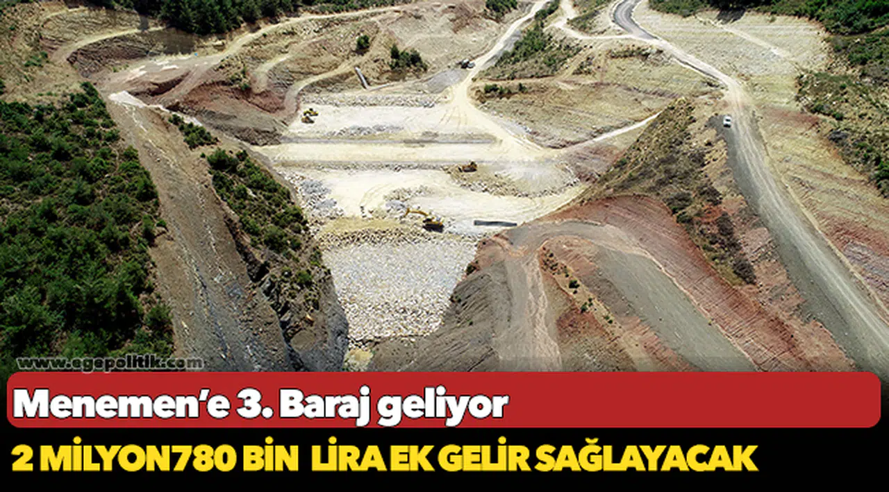 Menemen’e 3. Baraj geliyor