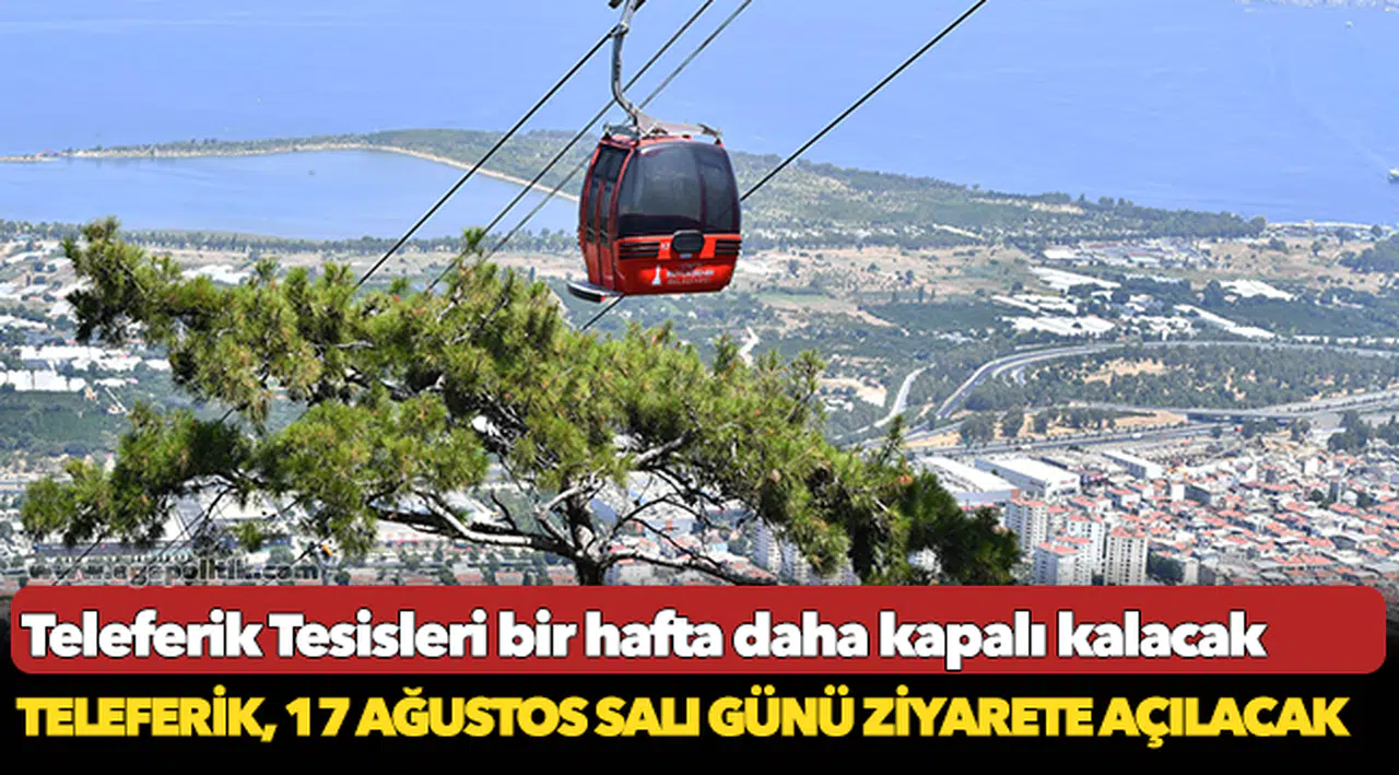 Teleferik Tesisleri bir hafta daha kapalı kalacak