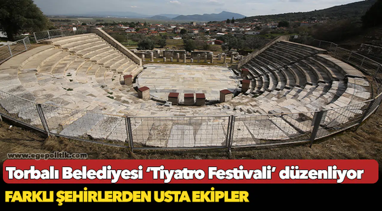 Torbalı Belediyesi ‘Tiyatro Festivali’ düzenliyor