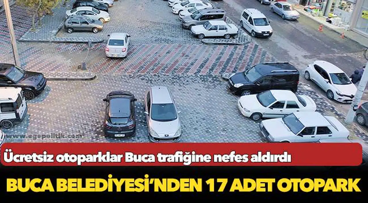 Ücretsiz otoparklar Buca trafiğine nefes aldırdı