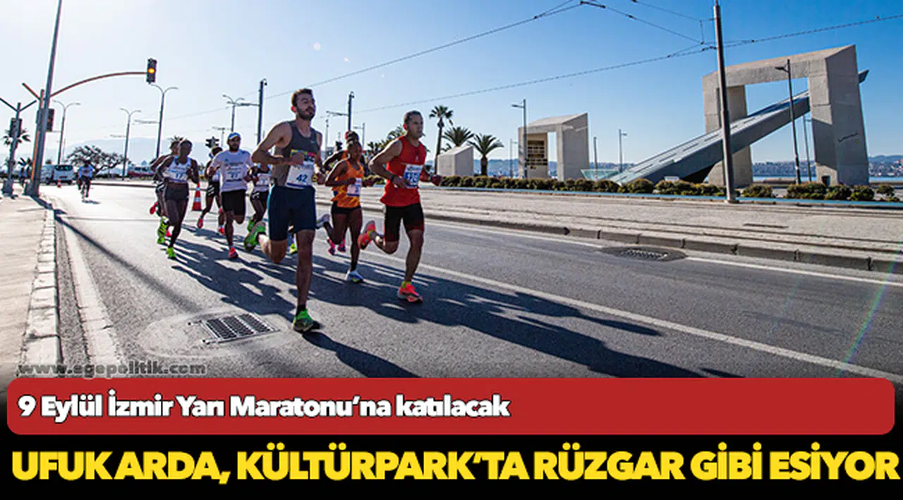 Ufuk Arda, Kültürpark’ta rüzgar gibi esiyor