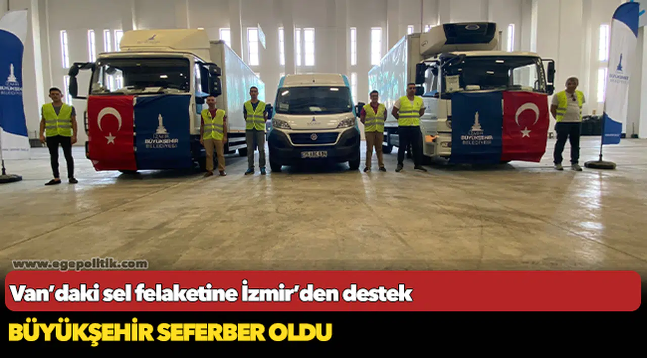 Van’daki sel felaketine İzmir’den destek
