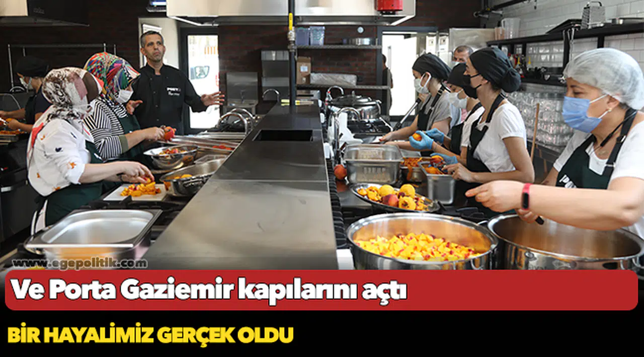 Ve Porta Gaziemir kapılarını açtı…