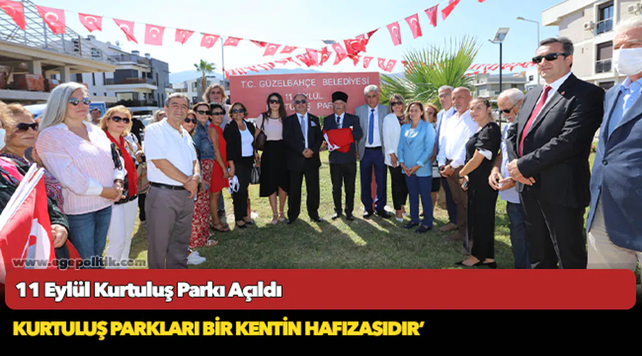 11 Eylül Kurtuluş Parkı Açıldı