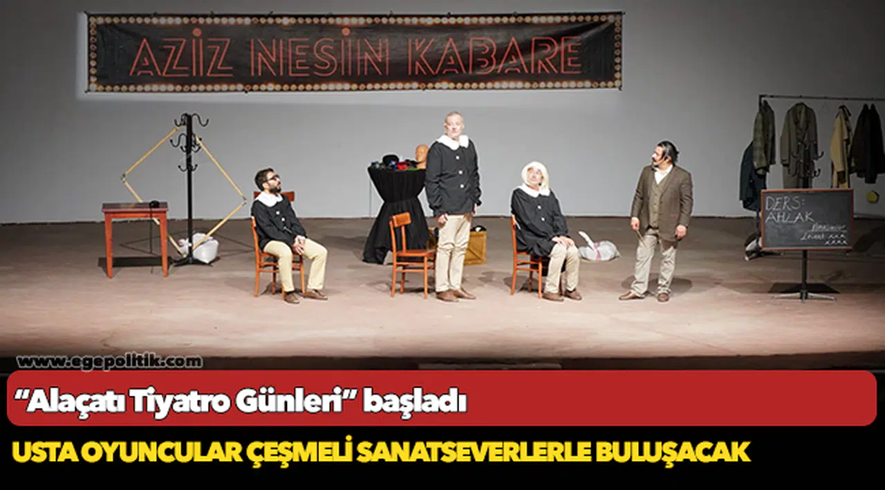 “Alaçatı Tiyatro Günleri” başladı
