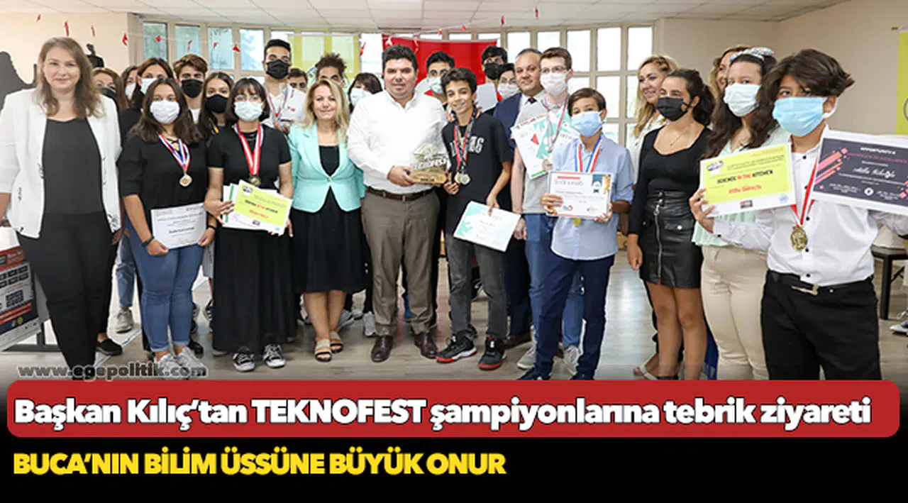 Başkan Kılıç’tan TEKNOFEST şampiyonlarına tebrik ziyareti