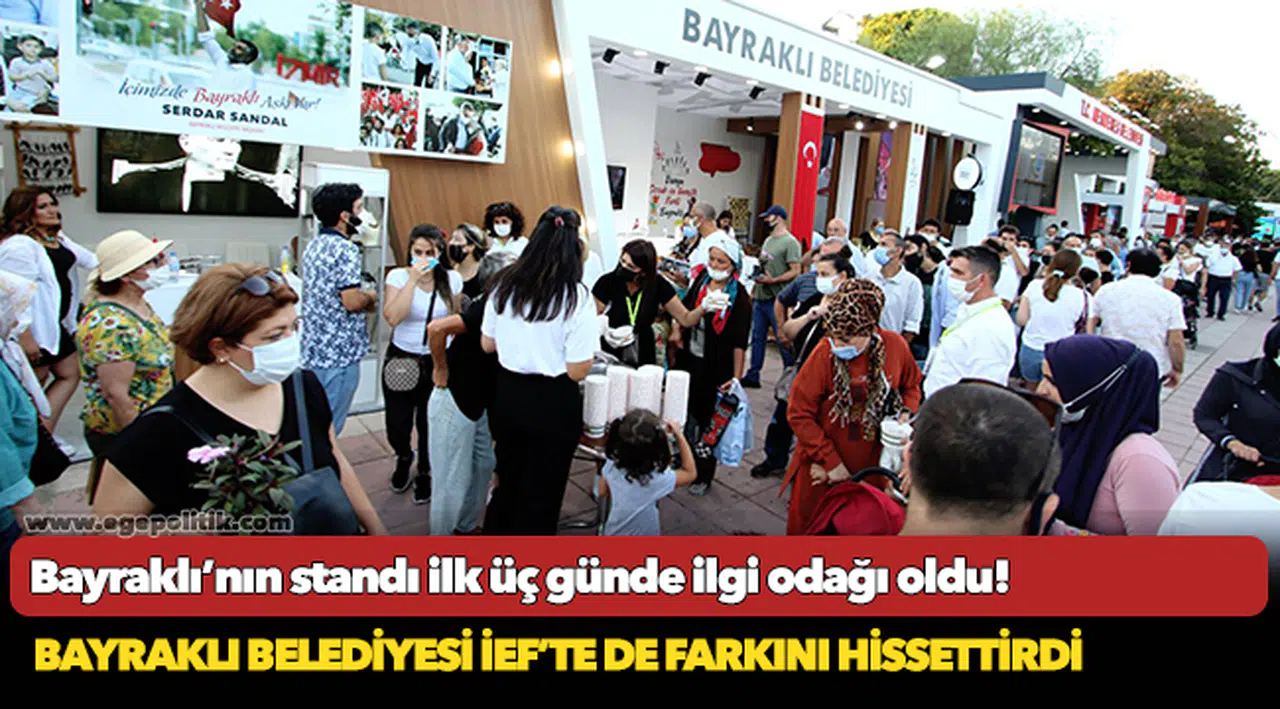 Bayraklı’nın standı ilk üç günde ilgi odağı oldu!