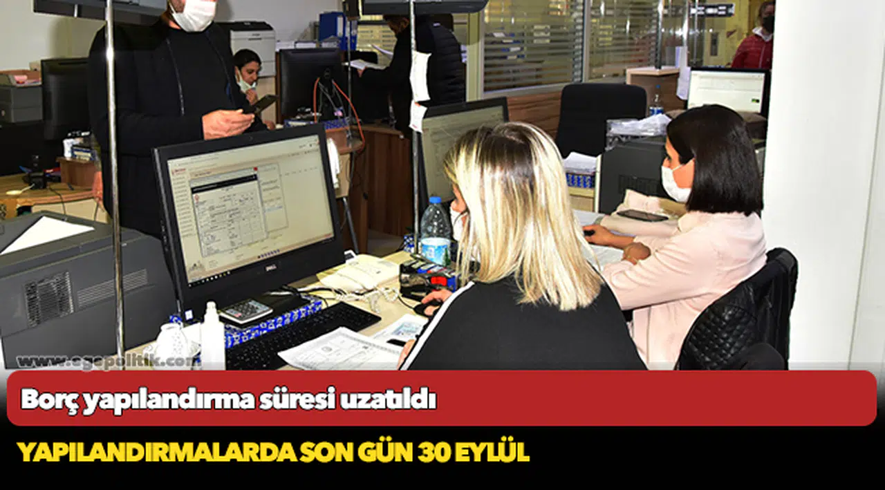 Borç yapılandırma süresi uzatıldı