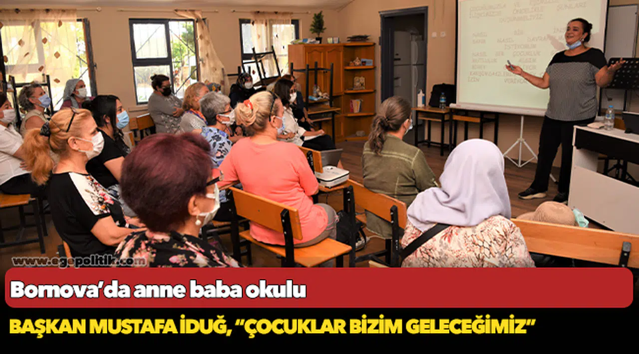 Bornova'da anne baba okulu!