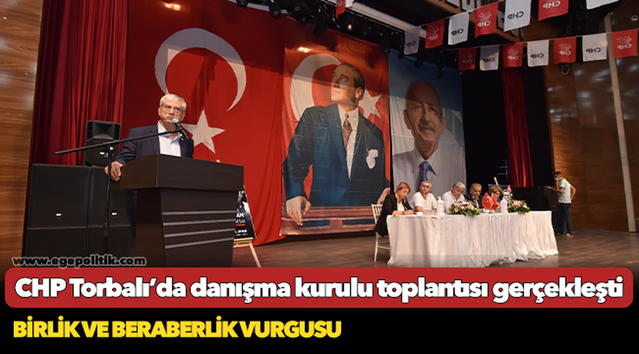 CHP Torbalı’da danışma kurulu toplantısı gerçekleşti