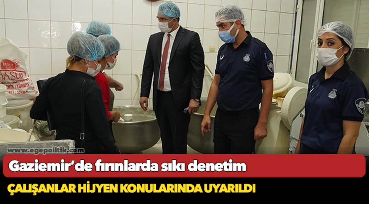 Gaziemir’de fırınlarda sıkı denetim