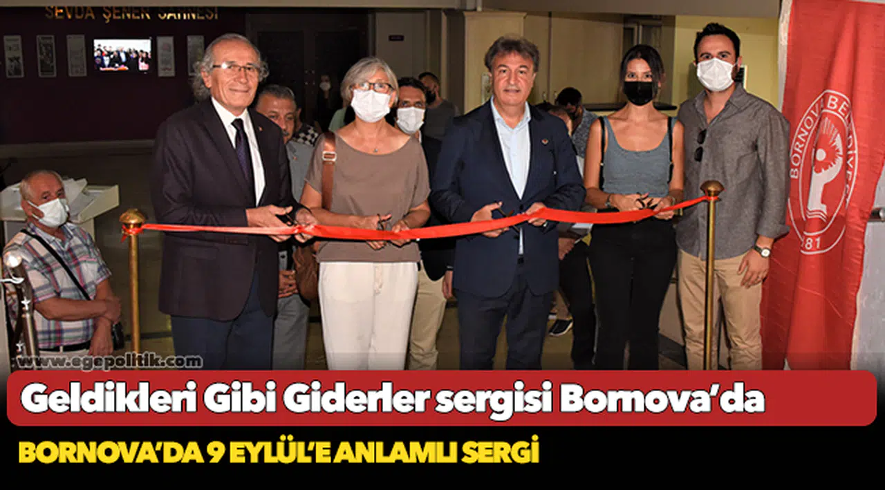 Geldikleri Gibi Giderler sergisi Bornova’da