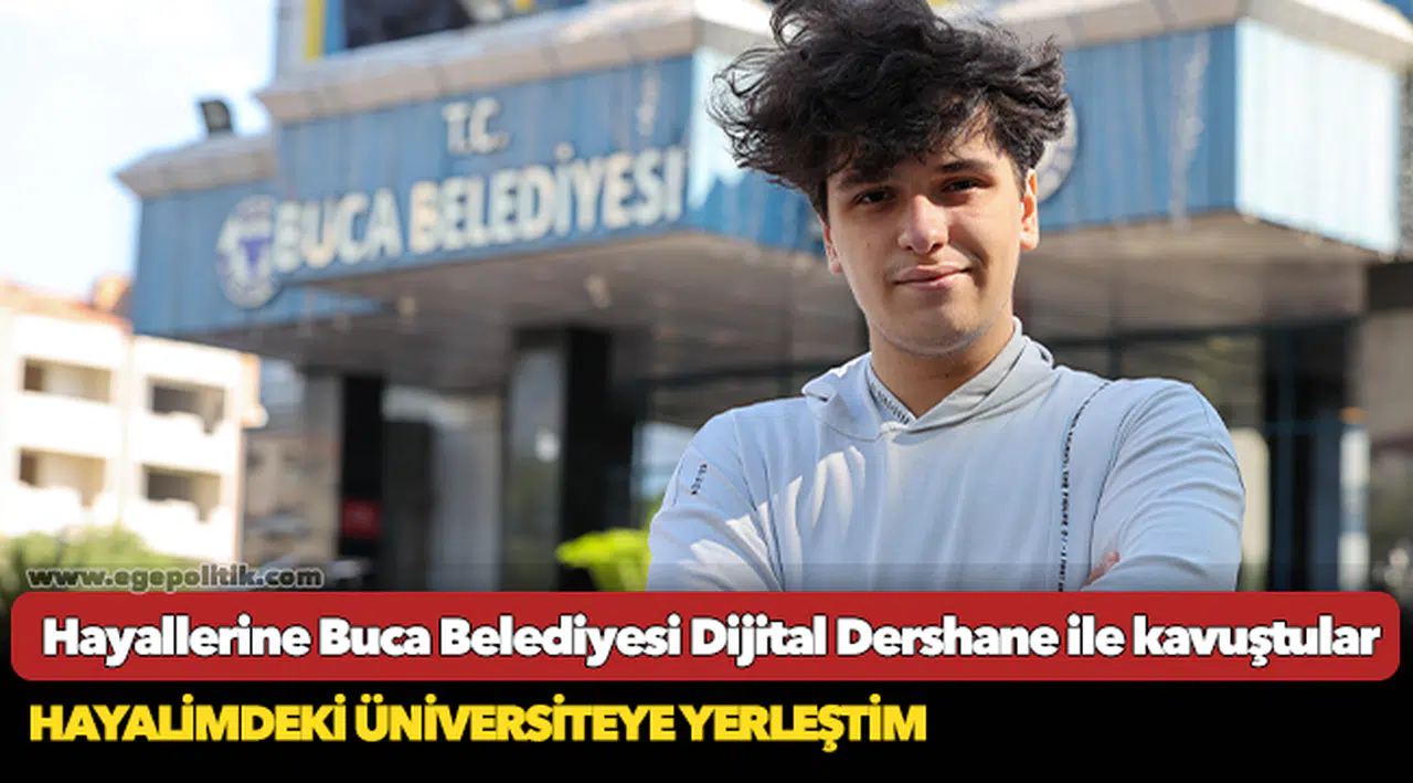Hayallerine Buca Belediyesi Dijital Dershane ile kavuştular