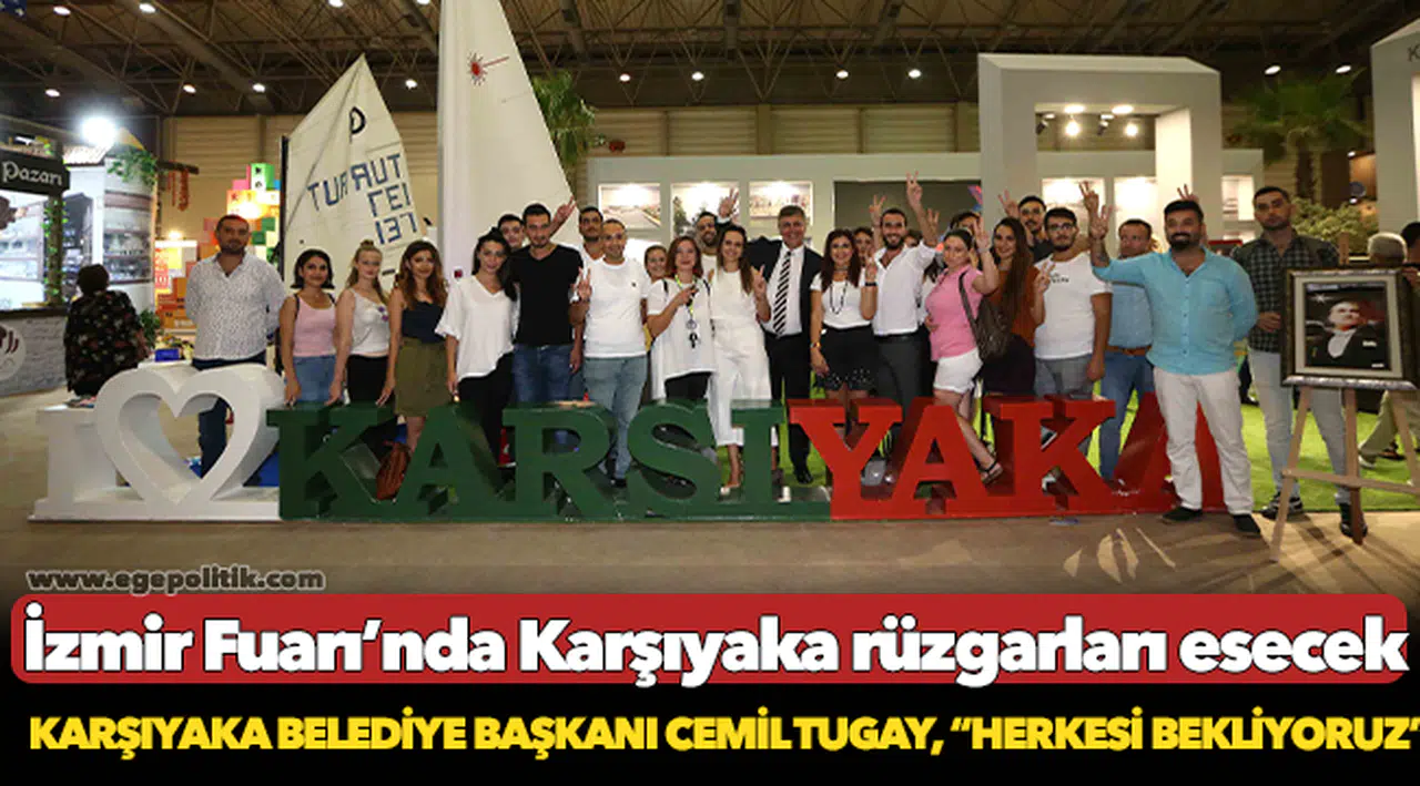 İzmir Fuarı’nda Karşıyaka rüzgarları esecek