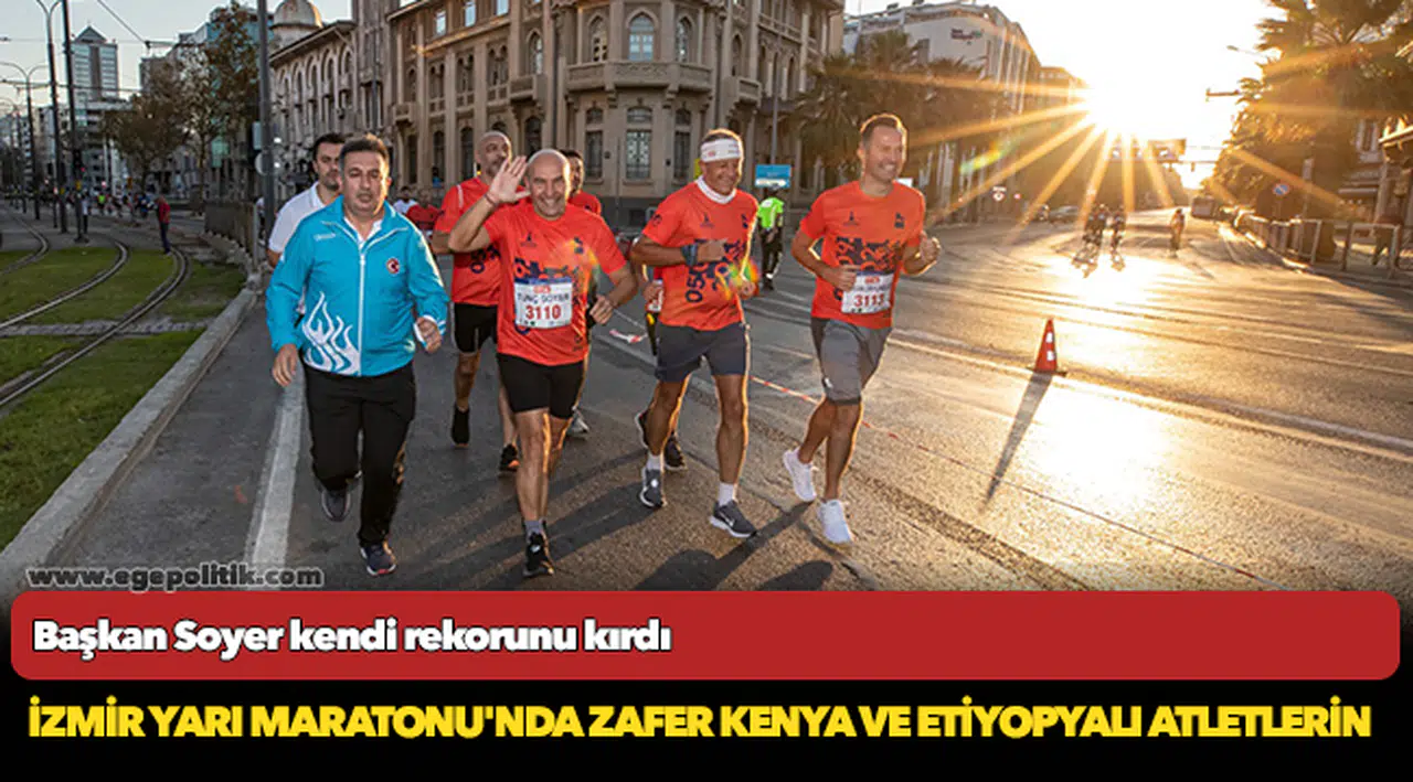 İzmir Yarı Maratonu'nda zafer Kenya ve Etiyopyalı atletlerin