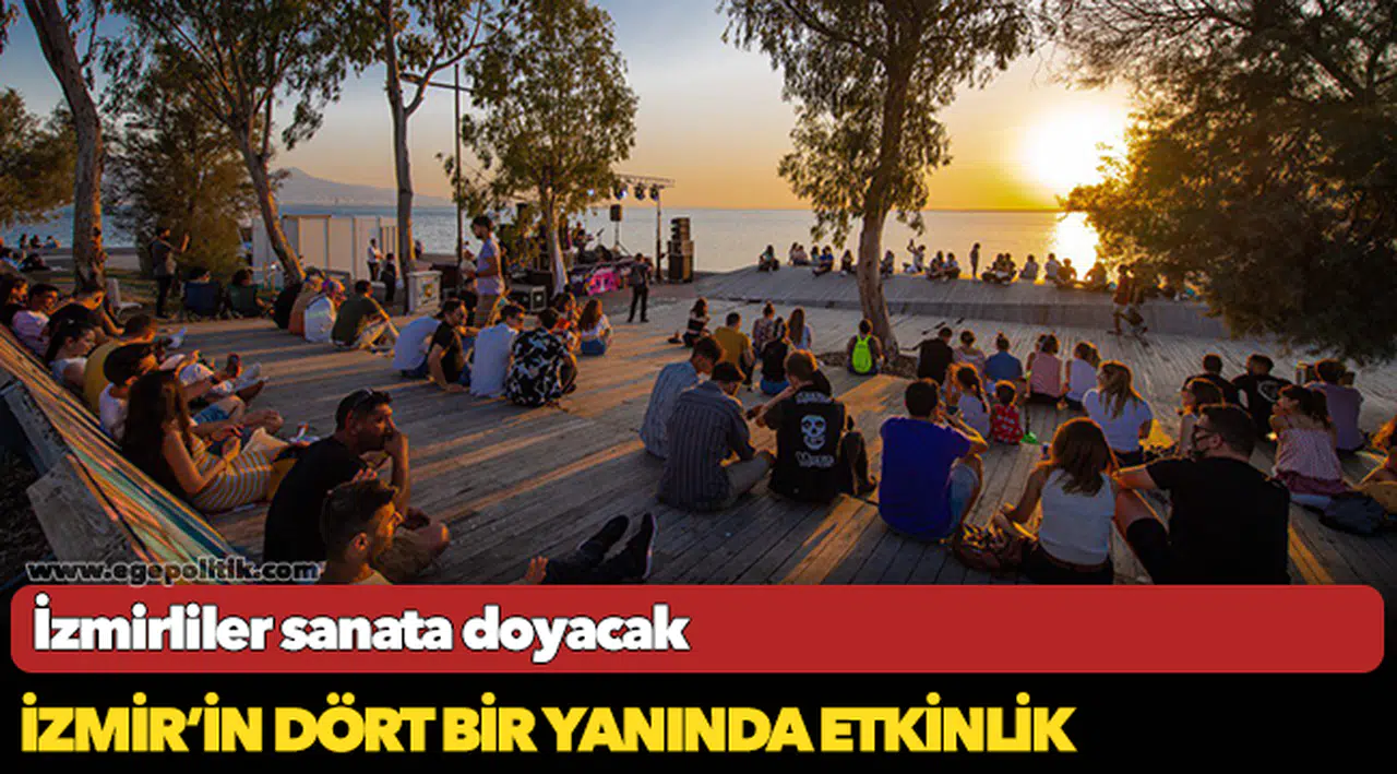 İzmirliler sanata doyacak