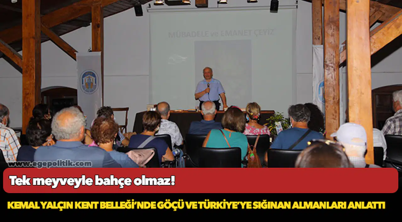 Kemal Yalçın Kent Belleği’nde Göçü Ve Türkiye’ye Sığınan Almanları Anlattı