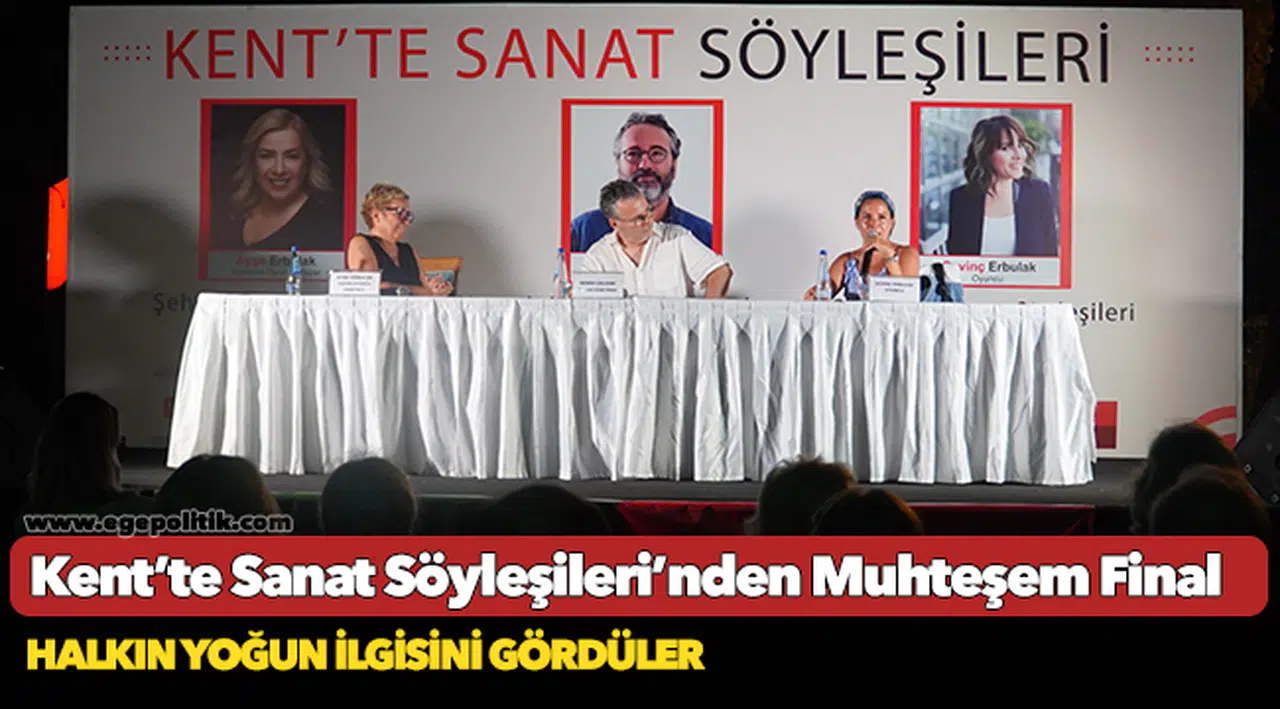 Kent’te Sanat Söyleşileri’nden Muhteşem Final