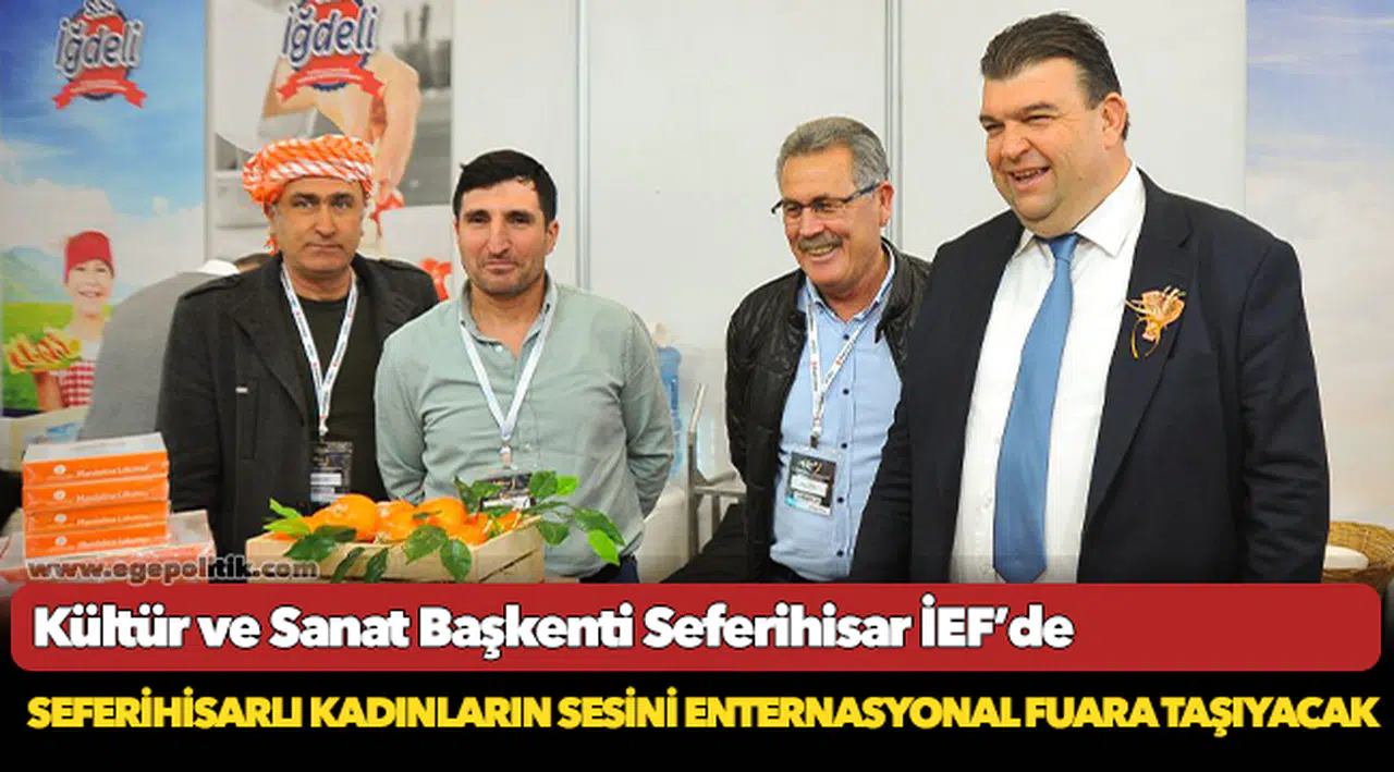 Kültür ve Sanat Başkenti Seferihisar İEF’de