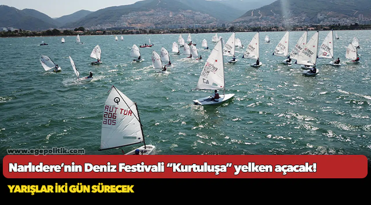 Narlıdere’nin Deniz Festivali “Kurtuluşa” yelken açacak!