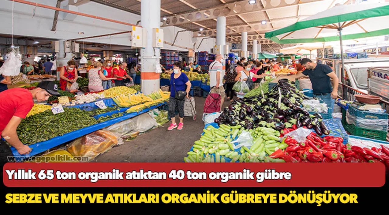 Sebze ve meyve atıkları organik gübreye dönüşüyor
