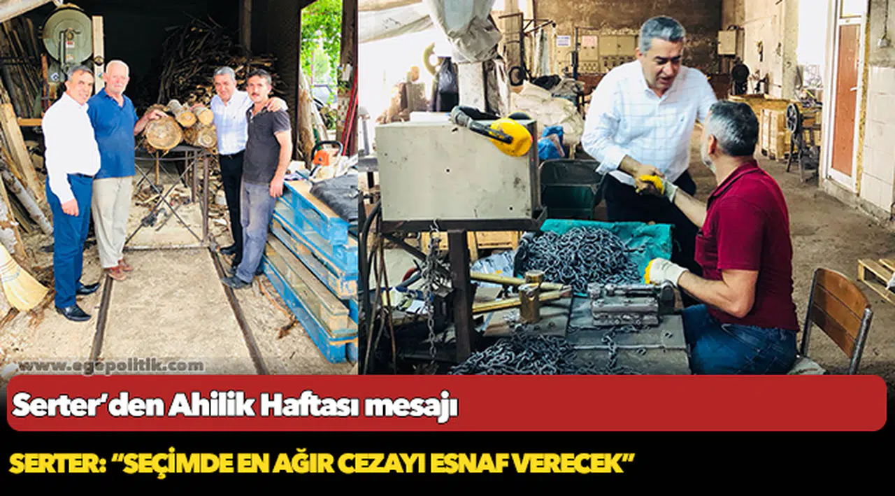 Serter: “Seçimde en ağır cezayı esnaf verecek”