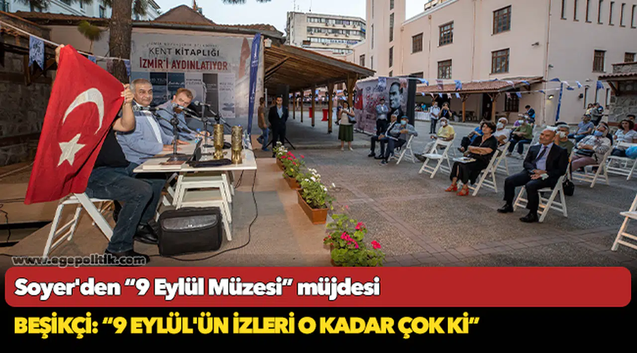 Soyer'den “9 Eylül Müzesi” müjdesi