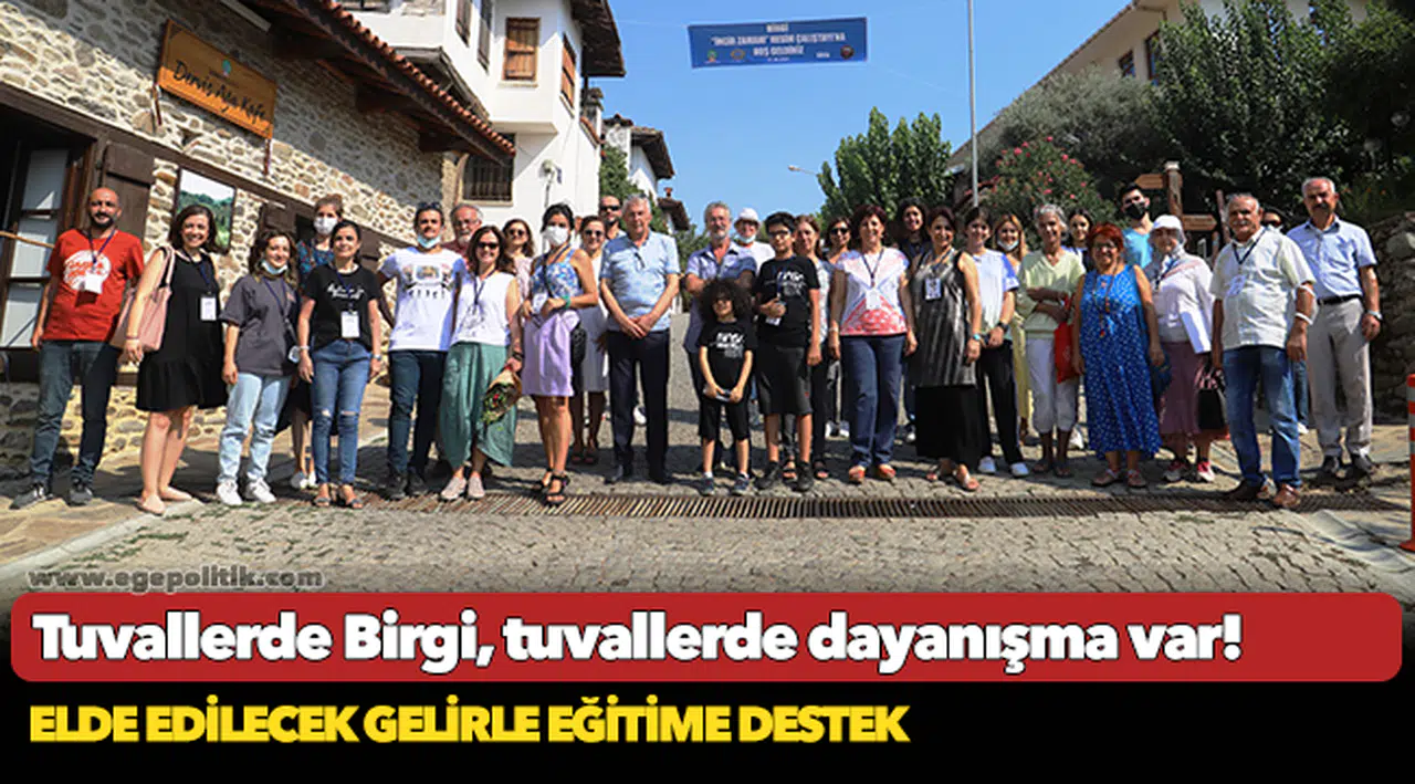 Tuvallerde Birgi, tuvallerde dayanışma var!