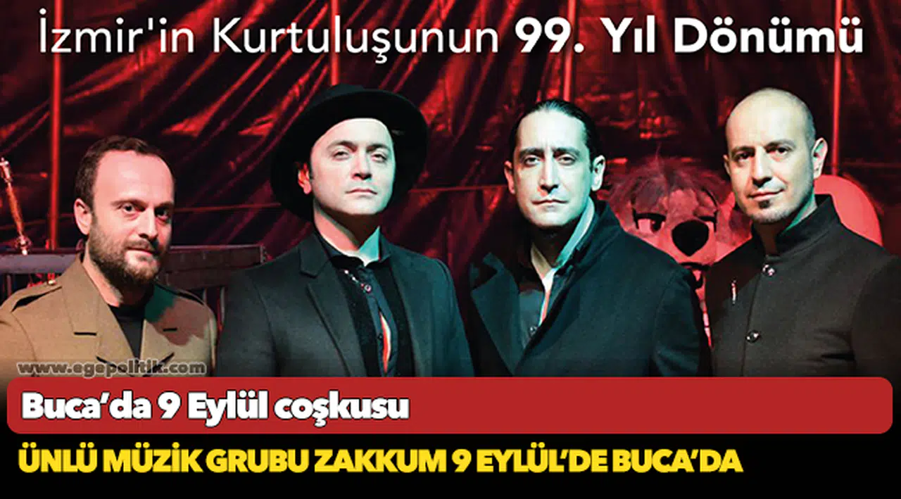 Ünlü müzik grubu Zakkum 9 Eylül’de Buca’da