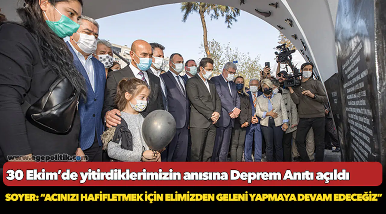 30 Ekim’de yitirdiklerimizin anısına Deprem Anıtı açıldı