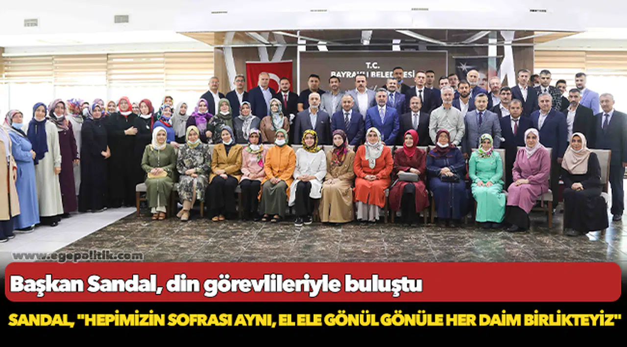 Başkan Sandal, din görevlileriyle buluştu
