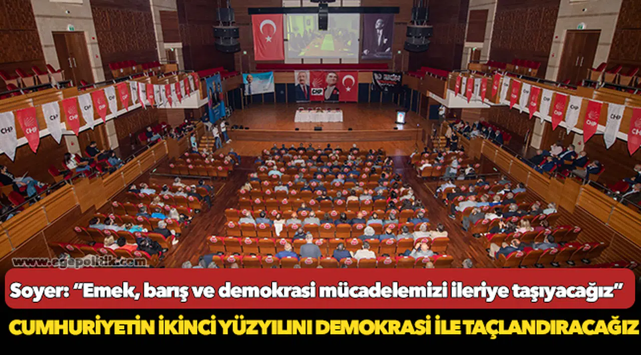 Başkan Soyer: “Emek, barış ve demokrasi mücadelemizi ileriye taşıyacağız”