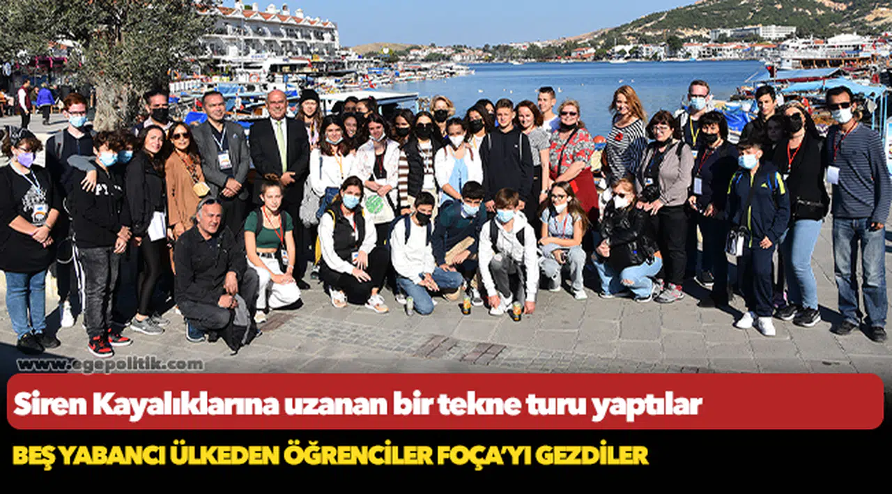 Beş yabancı ülkeden öğrenciler Foça'yı gezdiler
