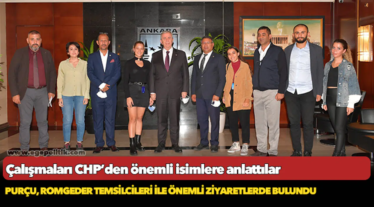 CHP İzmir Mİlletvekili Purçu, ROMGEDER temsilcileri ile önemli ziyaretlerde bulundu!