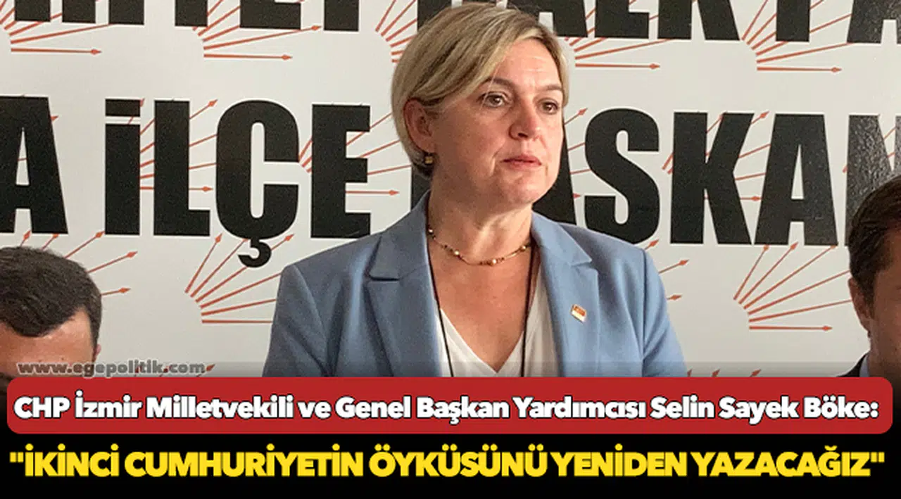 CHP'li Böke, Aliağa'da konuştu: "İkinci cumhuriyetin öyküsünü yeniden yazacağız"