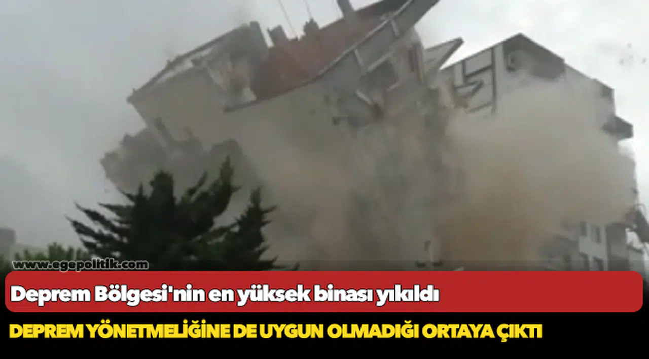 Deprem Bölgesi'nin en yüksek binası yıkıldı