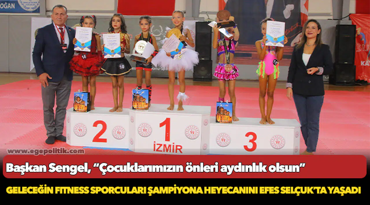 Geleceğin Fıtness Sporcuları Şampiyona Heyecanını Efes Selçuk’ta Yaşadı