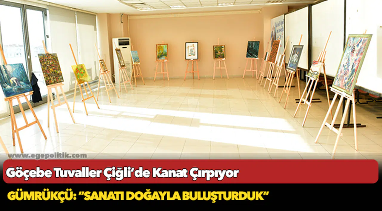 Göçebe Tuvaller Çiğli’de Kanat Çırpıyor