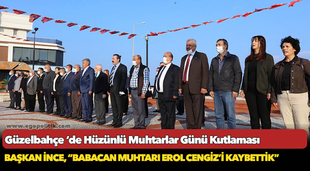 Güzelbahçe ‘de Hüzünlü Muhtarlar Günü Kutlaması