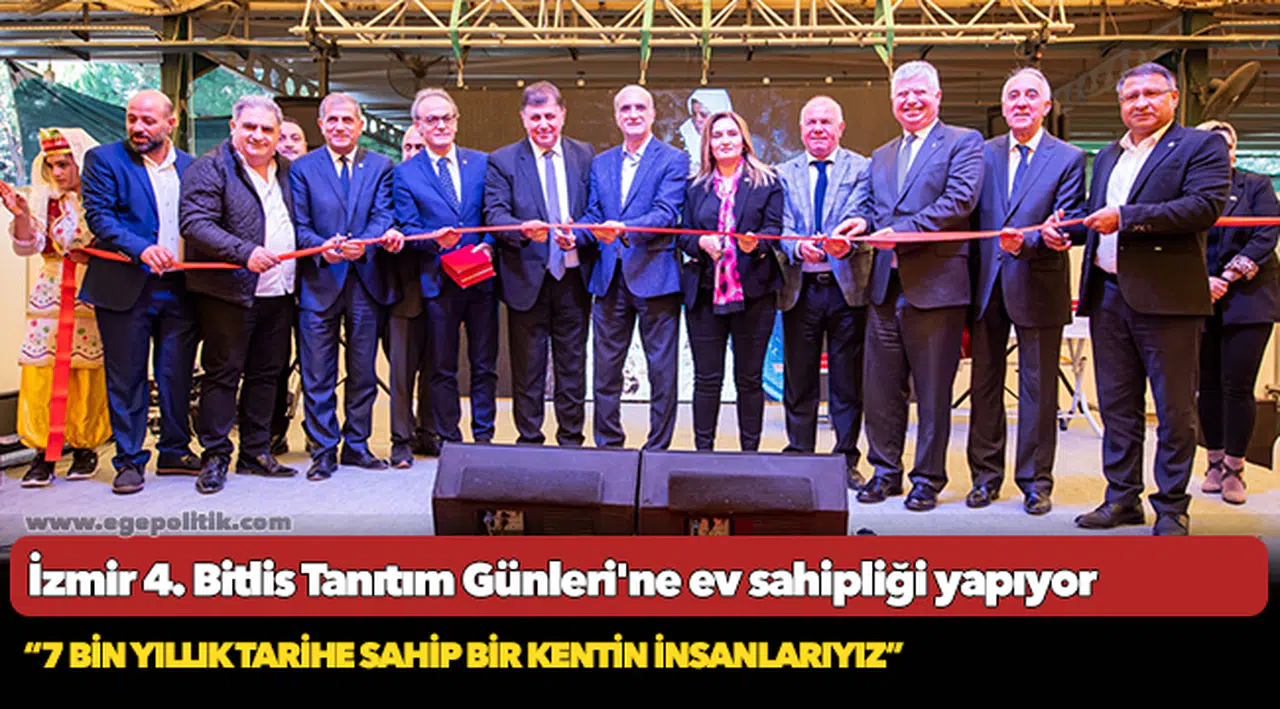 İzmir 4. Bitlis Tanıtım Günleri'ne ev sahipliği yapıyor