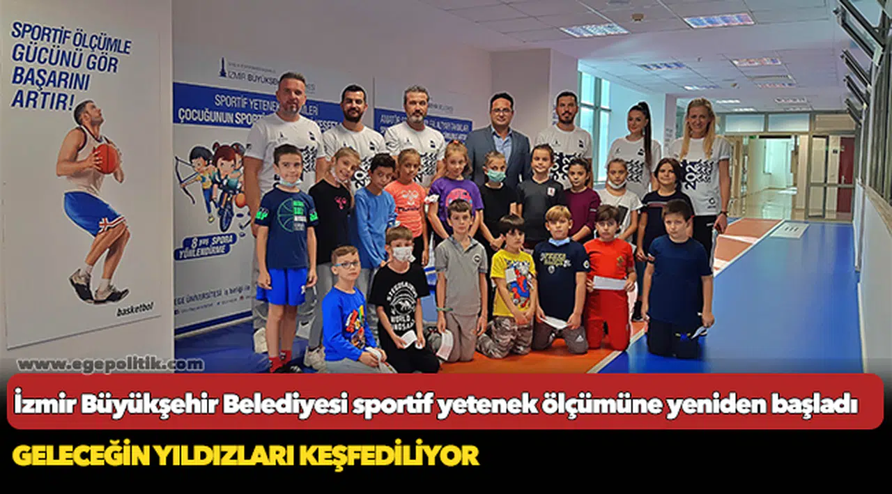 İzmir Büyükşehir Belediyesi sportif yetenek ölçümüne yeniden başladı
