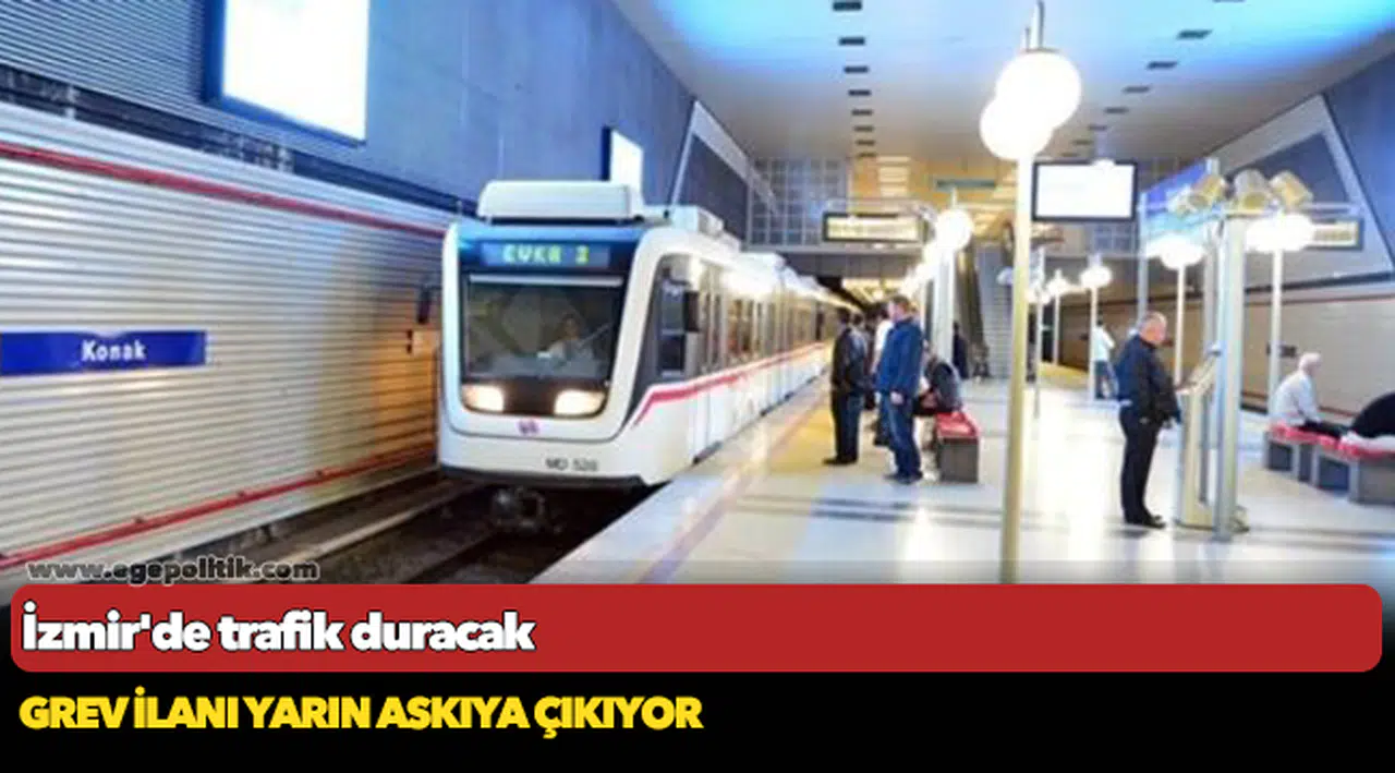 İzmir'de trafik duracak