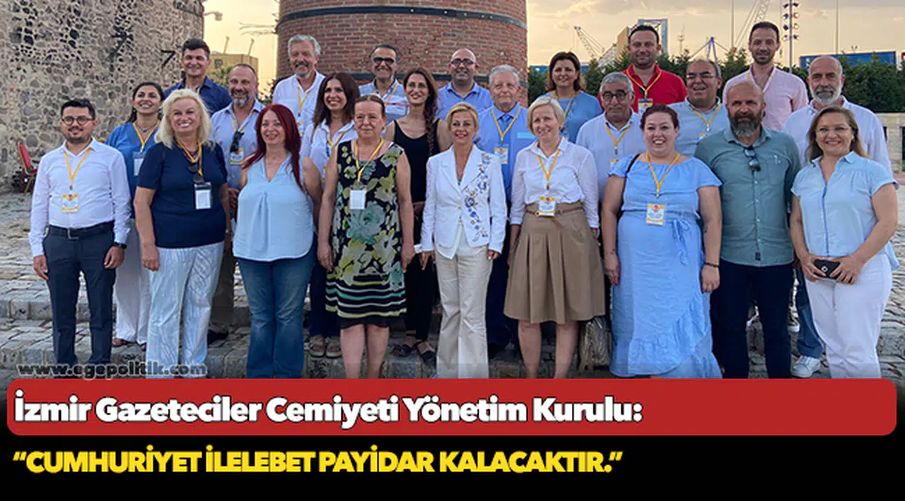 İzmir Gazeteciler Cemiyeti, “Cumhuriyet ilelebet payidar kalacaktır"