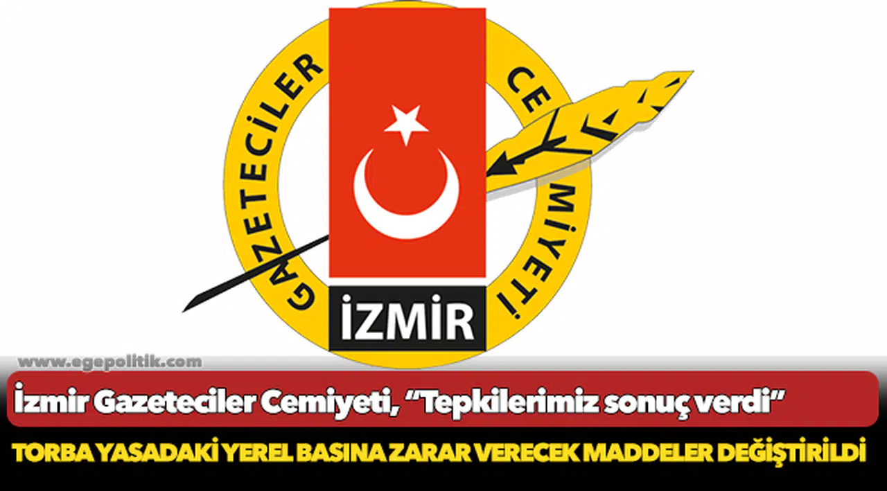 İzmir Gazeteciler Cemiyeti, “Tepkilerimiz sonuç verdi”