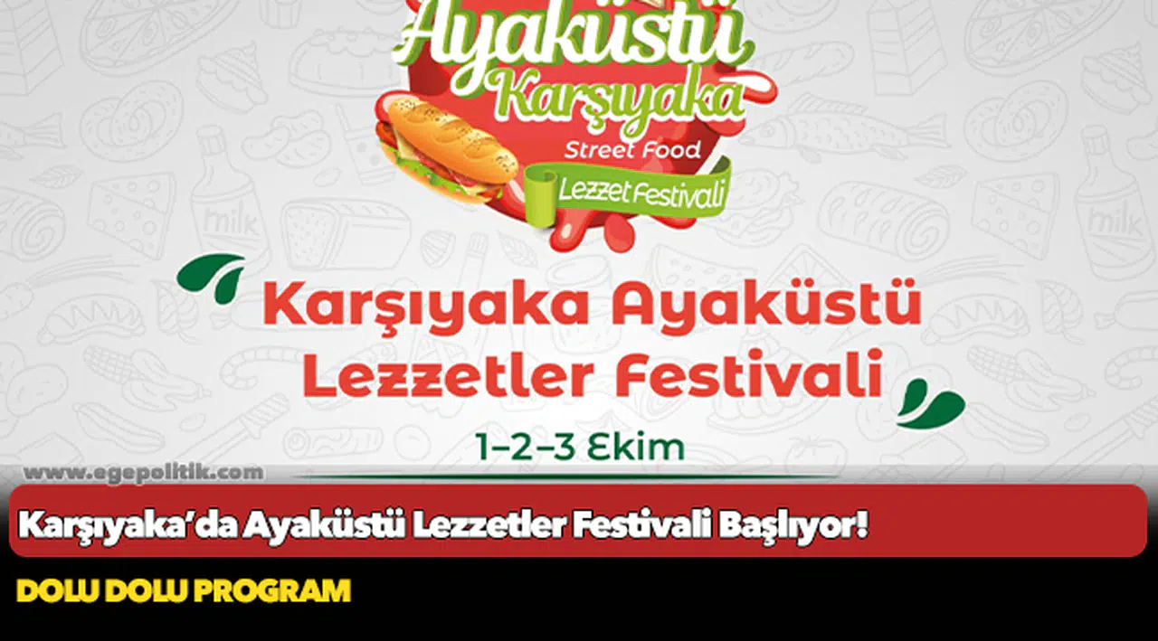 Karşıyaka Ayaküstü Lezzetler Festivali başlıyor!
