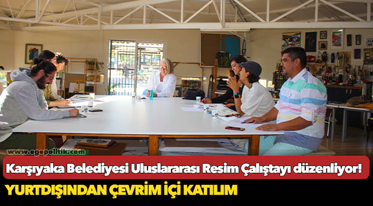Karşıyaka Belediyesi Uluslararası Resim Çalıştayı düzenliyor!