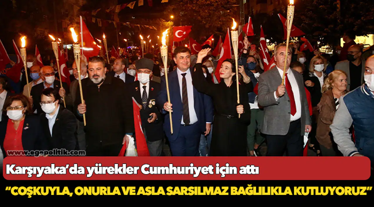 Karşıyaka’da yürekler Cumhuriyet için attı