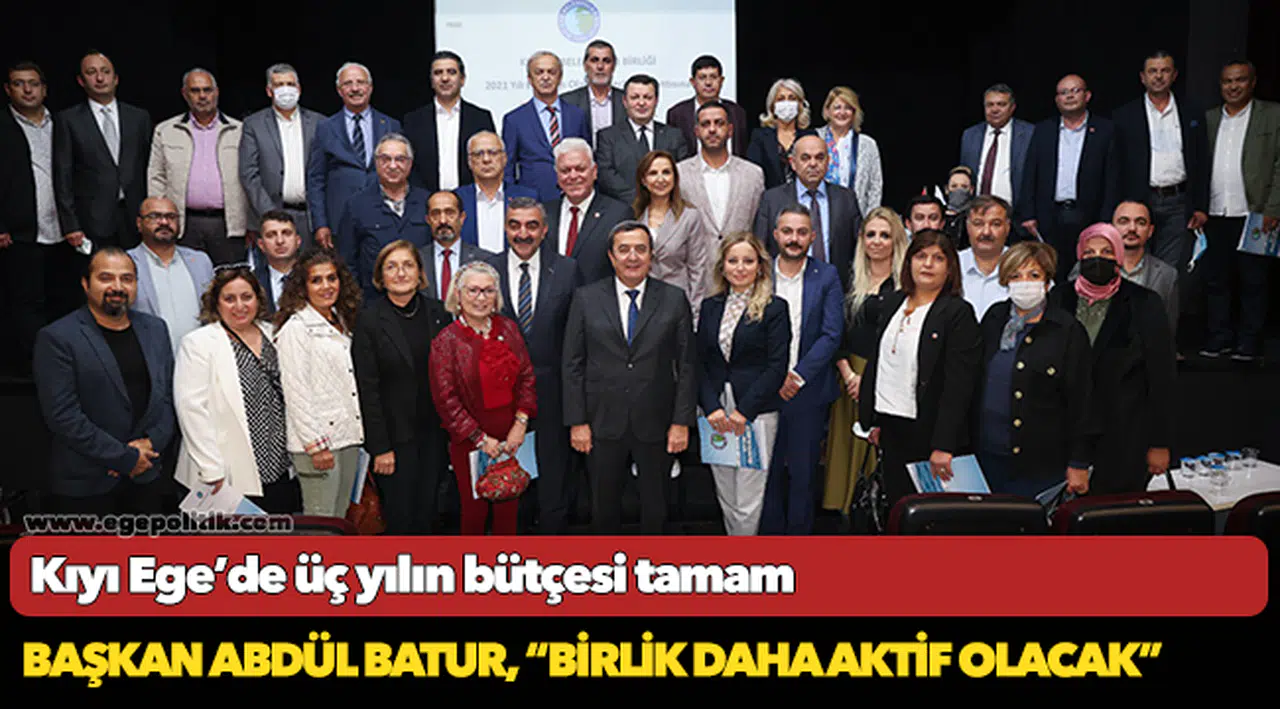 Kıyı Ege’de üç yılın bütçesi tamam